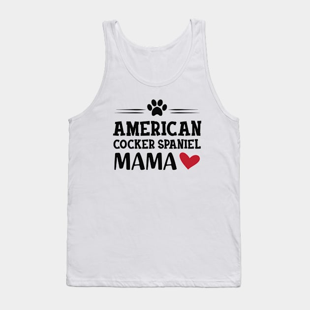 American Cocker Spaniel Mama Tank Top by KC Happy Shop